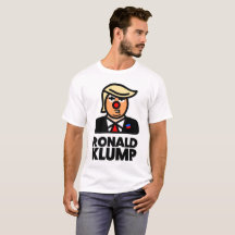 "RONALD KLUMP" Funny Donald Trump President Tee