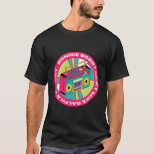 Ronnie Bobby Ricky Mike Ralph And Johnny 90'S T-Shirt