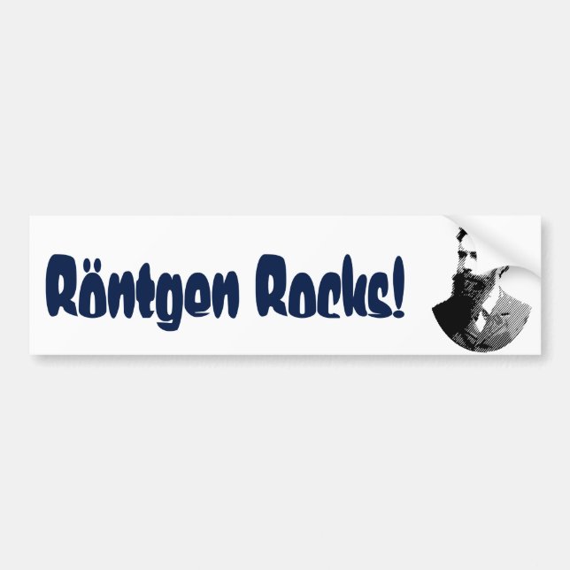 "Rontgen Rocks" Bumper Sticker (Front)