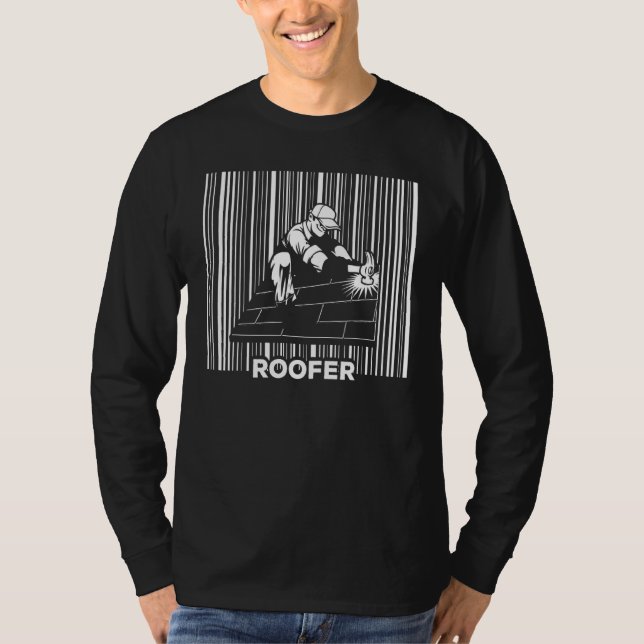Roof Construction Worker Roofing Contractor  Roofe T-Shirt (Front)