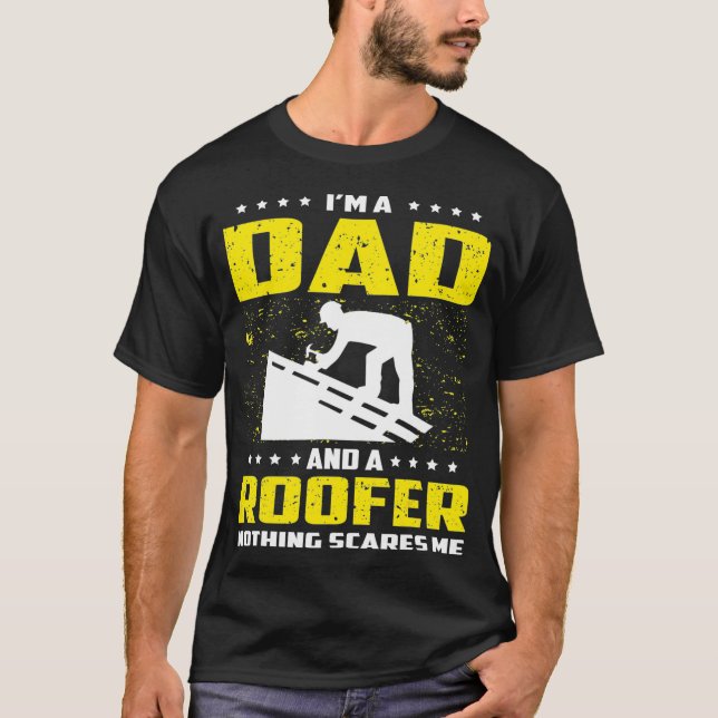 Roofer Dad Funny Tshirt Gift For Fathers Day  (Front)