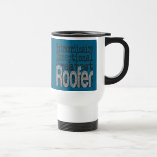 Roofer Extraordinaire Travel Mug