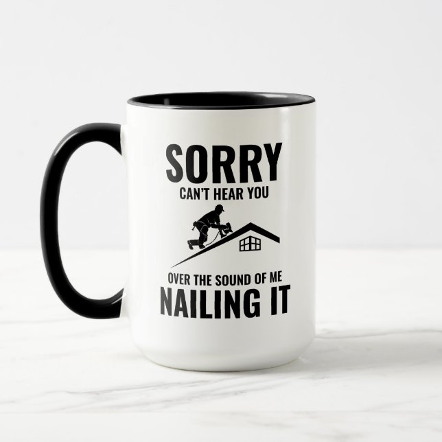 Roofer Humour - Nailing It Roofing Mug (Left)
