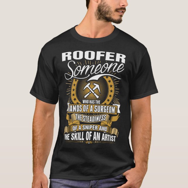 Roofer Skill Of An Artist Tshirt (Front)