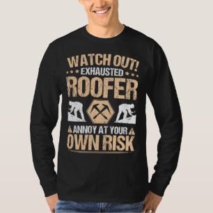 Roofing Own Risk Roof Tiler Roofer T-Shirt