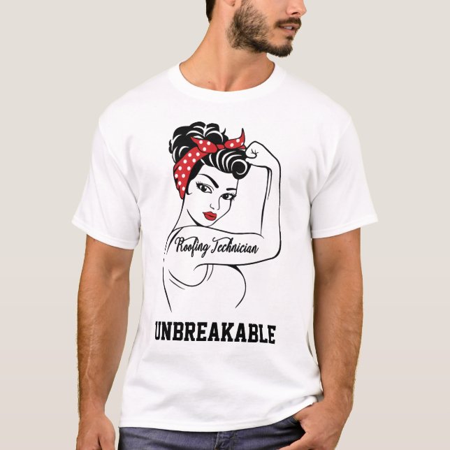 Roofing Technician Unbreakable T-Shirt (Front)