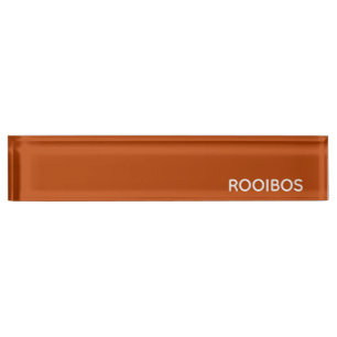 Rooibos red brown color name nameplate