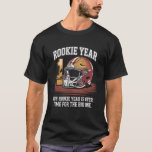 Rookie 1st Year Funny First Birthday Boy Football  T-Shirt<br><div class="desc">Rookie 1st Year Funny First Birthday Boy Football Mom Dad</div>