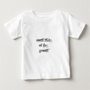 Room Mate of the Groom Baby T-Shirt