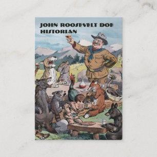Roosevelt Toasts Wildlife Historian Business Card
