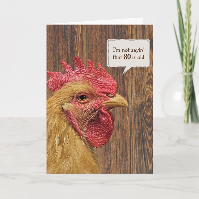 Rooster 80th Birthday Humour Card (Front)