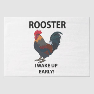 Rooster Bird I Wake Up Early Funny Rooster Tissue Paper