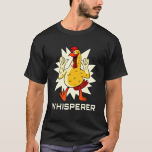 Rooster Chicken Graphic Chicken Whisperer T-Shirt