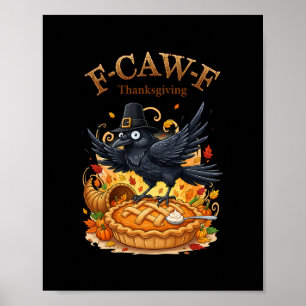 Rooster Chicken Thanksgiving F-caw-f Turkey Men Wo Poster