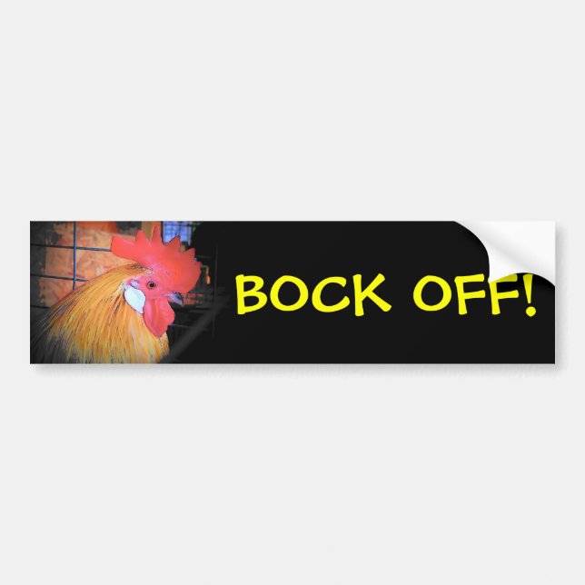 Rooster Says Bock Off! Bumper Sticker (Front)