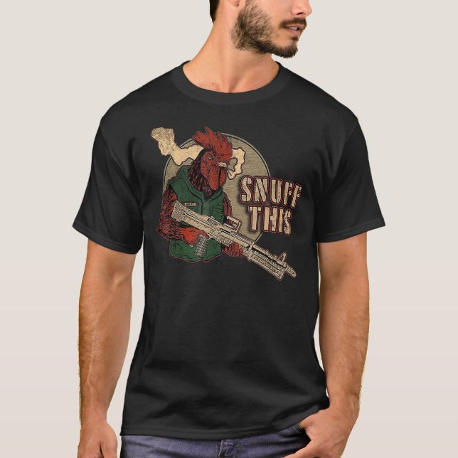 Rooster Snuff This T-Shirt (Front)