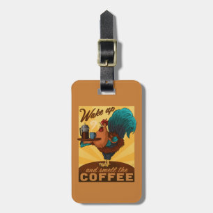 Rooster - Wake up and Smell the Coffee Luggage Tag