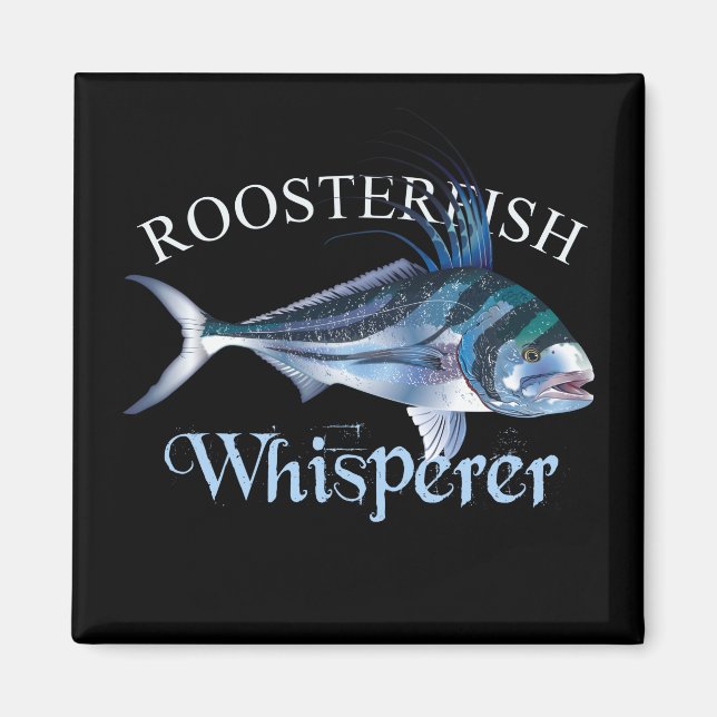 Roosterfish Whisperer Dark Coloured Magnet (Front)