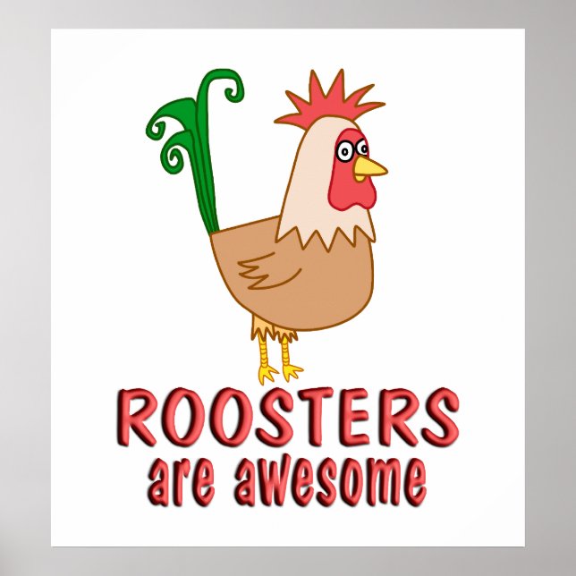 Roosters are Awesome Poster (Front)