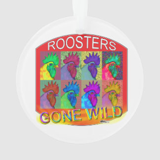 Rooster's Gone Wild #3 Ornament