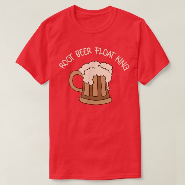 Root Beer Float King Funny Beer  T-Shirt (Design Front)