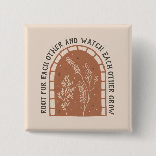 Root For Each Other And Watch Each Other Grow 15 Cm Square Badge