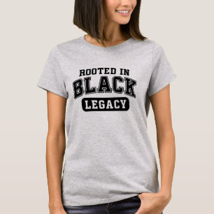 Rooted in Black Legacy – Black History Design T-Shirt