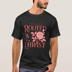 Rooted in Christ Boho Floral Rose Christian Bible  T-Shirt