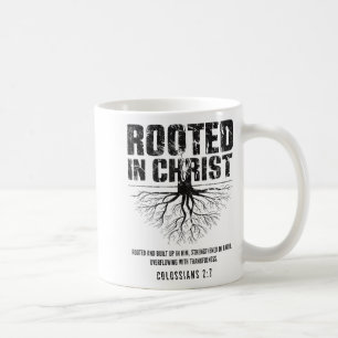 Rooted In Christ Christian Nge Bible Verse Colossi Coffee Mug