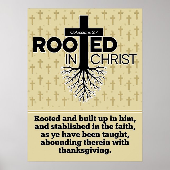 Rooted In Christ Colossians Bible Verse Ratio 3:4 Poster (Front)