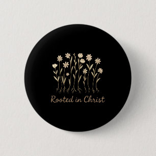 Rooted In Christ Flowers Christian Girl God Daught 6 Cm Round Badge