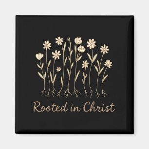 Rooted In Christ Flowers Christian Girl God Daught Magnet