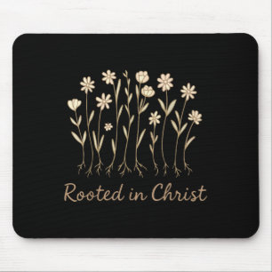 Rooted In Christ Flowers Christian Girl God Daught Mouse Pad