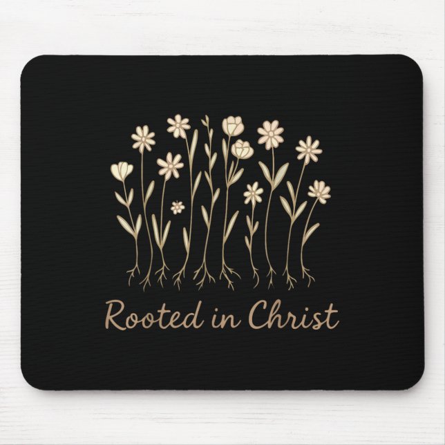Rooted In Christ Flowers Christian Girl God Daught Mouse Pad (Front)