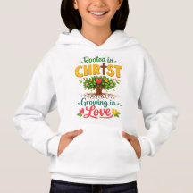 Rooted in Christ, growing in love Hoodie
