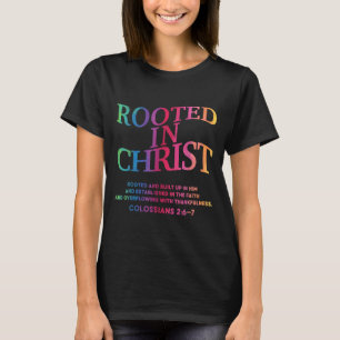 Rooted In Christ Is King Christian Jesus Toddler G T-Shirt