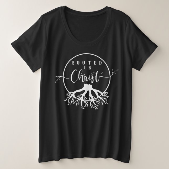 Rooted in Christ Plus Size T-Shirt (Design Front)