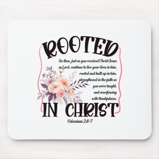 Rooted In Christ Preppy Floral Jesus Christian Fai Mouse Pad (Front)