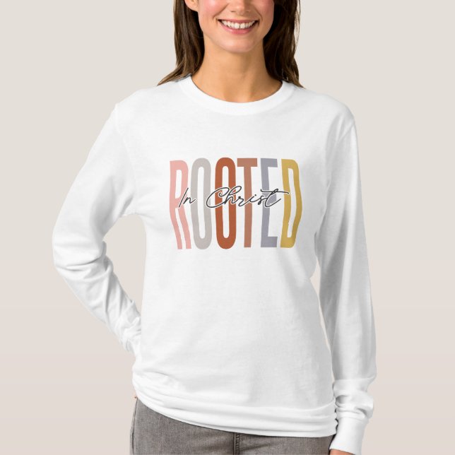 Rooted In Christ T-Shirt (Front)