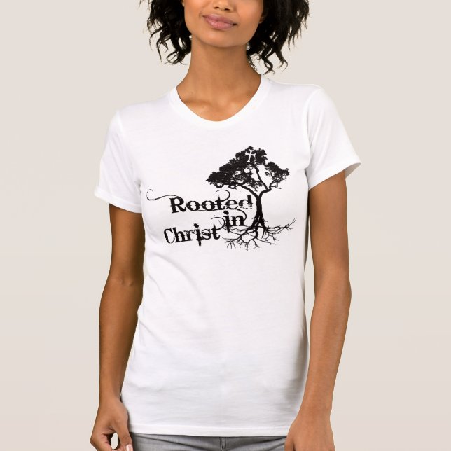 Rooted In Christ Tee (Front)