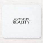 Rooted In Reality Minimalist Typography Mouse Pad<br><div class="desc">A daily reminder to stay grounded. High-quality surface with sharp,  high-contrast text for a professional and disciplined desk setup.</div>