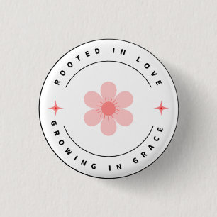 Rooted with Love Growing with Grace -Inspirational 3 Cm Round Badge