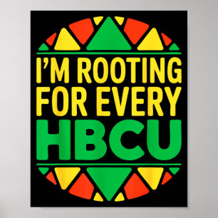 Rooting for every hbcu shirt historical black poster