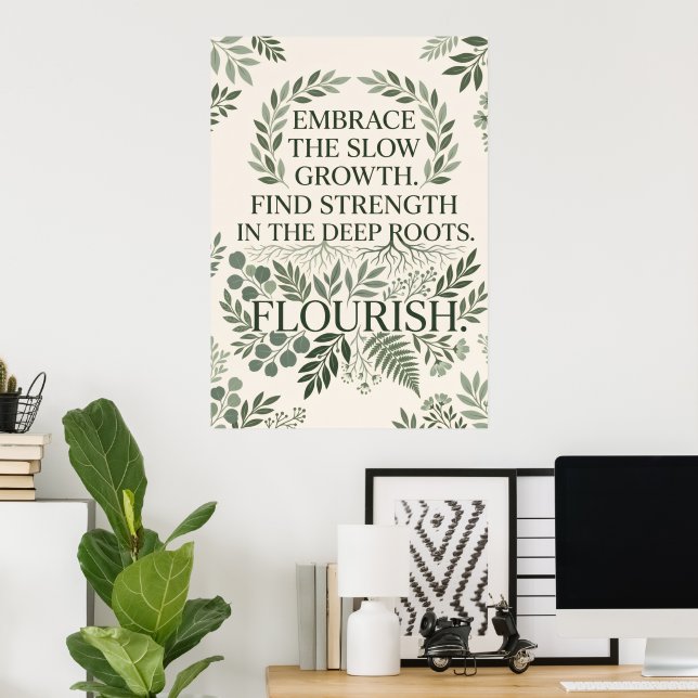 Roots And Sun Botanical Quote Poster (Home Office)