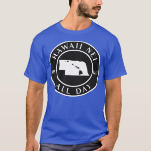 Roots Hawaii and Nebraska by Hawaii Nei All Day T-Shirt