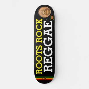 ROOTS ROCK REGGAE Skateboard