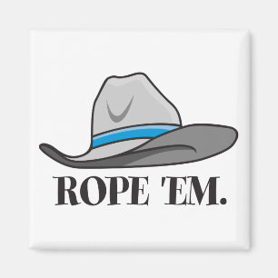 Rope 'em cowboy gear magnet