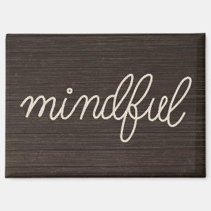 Rope MINDFUL Text On Dark Wood Magnet