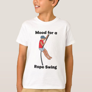 Rope Swing Mood Good Vibes T-Shirt
