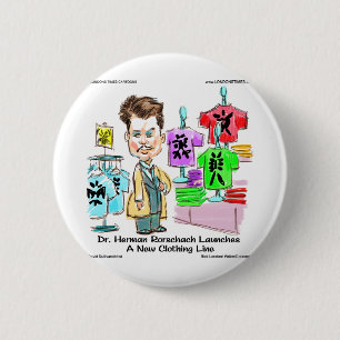 Rorschach Brands Funny Gifts,  Tees Mugs & Cards 6 Cm Round Badge